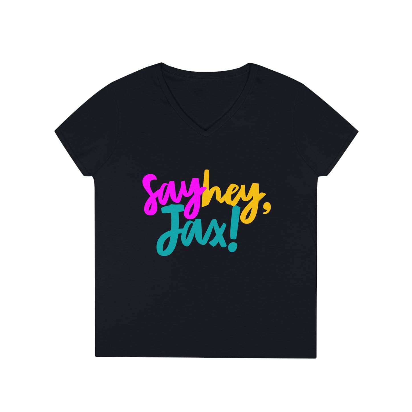 Say Hey Jax! Ladies' V-Neck T-Shirt